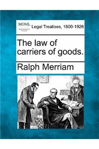 Law of Carriers of Goods.