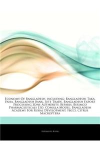 Articles on Economy of Bangladesh, Including: Bangladeshi Taka, Paisa, Bangladesh Bank, Jute Trade, Bangladesh Export Processing Zone Authority, Bepar