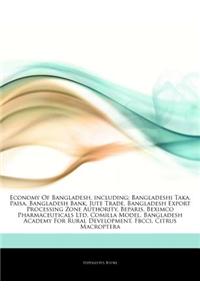 Articles on Economy of Bangladesh, Including: Bangladeshi Taka, Paisa, Bangladesh Bank, Jute Trade, Bangladesh Export Processing Zone Authority, Bepar