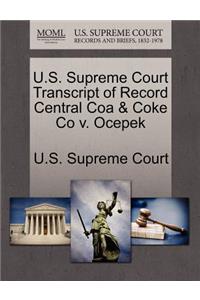U.S. Supreme Court Transcript of Record Central Coa & Coke Co V. Ocepek
