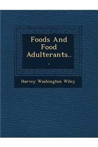 Foods and Food Adulterants...