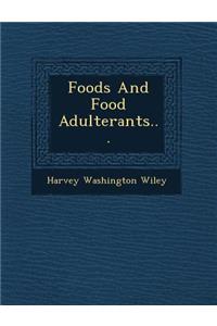 Foods and Food Adulterants...