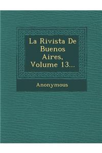 La Rivista de Buenos Aires, Volume 13...