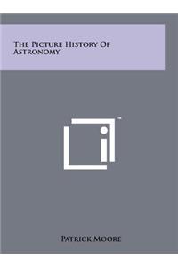 The Picture History of Astronomy