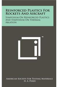 Reinforced Plastics for Rockets and Aircraft