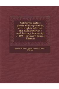 California Native Plants Nurserywoman, Civil Rights Activist, and Humanitarian: Oral History Transcript / 199