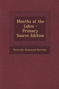 Months at the Lakes