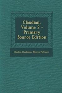 Claudian, Volume 2