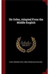 Sir Orfeo, Adapted From the Middle English