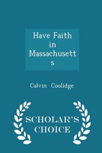 Have Faith in Massachusetts - Scholar's Choice Edition
