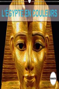 L'Egypte En Couleurs 2017
