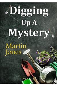 Digging Up A Mystery