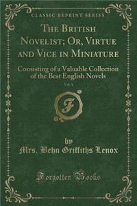 The British Novelist; Or, Virtue and Vice in Miniature, Vol. 1