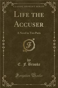 Life the Accuser