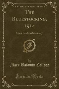 The Bluestocking, 1914