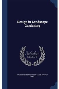 Design in Landscape Gardening