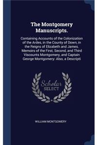 The Montgomery Manuscripts.