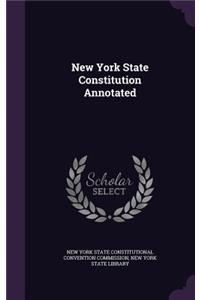 New York State Constitution Annotated