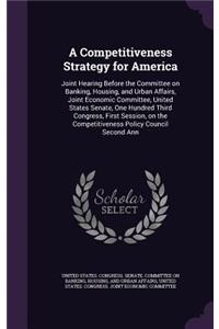 Competitiveness Strategy for America