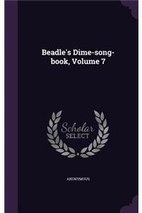 Beadle's Dime-song-book, Volume 7