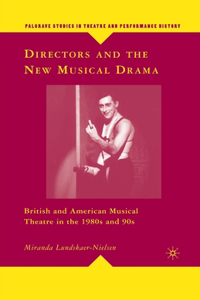 Directors and the New Musical Drama