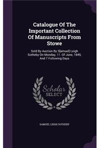 Catalogue Of The Important Collection Of Manuscripts From Stowe