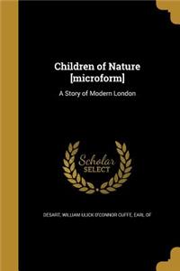 Children of Nature [microform]