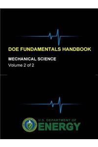 DOE Fundamentals Handbook - Mechanical Science (Volume 2 of 2)