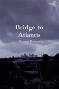 Bridge to Atlantis
