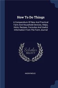 How To Do Things