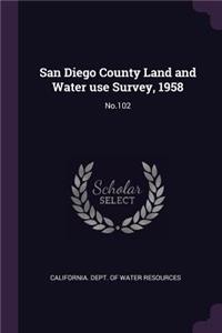 San Diego County Land and Water use Survey, 1958