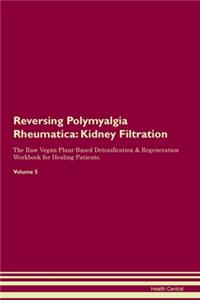 Reversing Polymyalgia Rheumatica