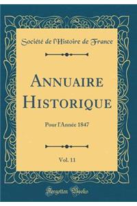 Annuaire Historique, Vol. 11