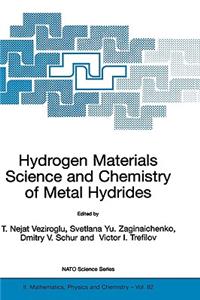 Hydrogen Materials Science and Chemistry of Metal Hydrides