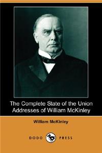 Complete State of the Union Addresses of William McKinley (Dodo Press)