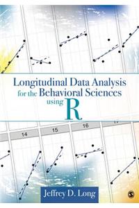 Longitudinal Data Analysis for the Behavioral Sciences Using R