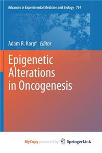 Epigenetic Alterations in Oncogenesis