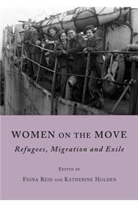 Women on the Move: Refugees, Migration and Exile