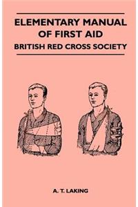 Elementary Manual of First Aid - British Red Cross Society