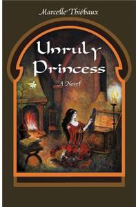 Unruly Princess