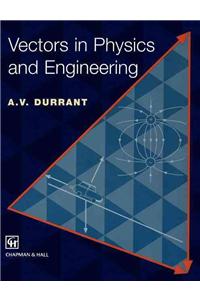 Vectors in Physics and Engineering