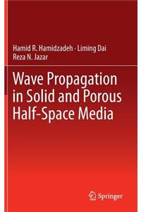 Wave Propagation in Solid and Porous Half-Space Media