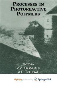 Processes in Photoreactive Polymers