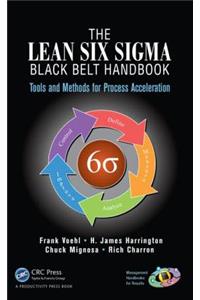 Lean Six SIGMA Black Belt Handbook