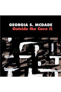 Outside the Cave II