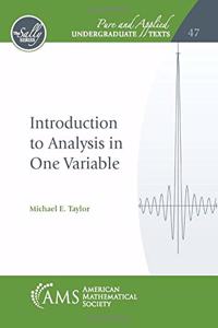 Introduction to Analysis in One Variable