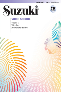 Suzuki Voice School, Volume 1 INT: International Edition, Book & Cd