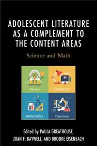 Adolescent Literature as a Complement to the Content Areas: Science and Math