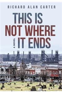 This Is Not Where It Ends