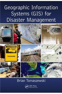 Geographic Information Systems (Gis) for Disaster Management